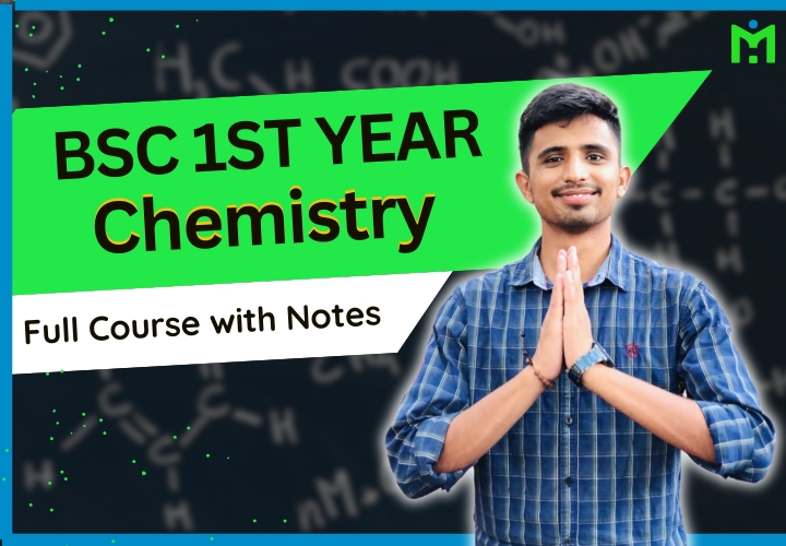 BSc 1st Year Chemistry - Full Course and Free Notes